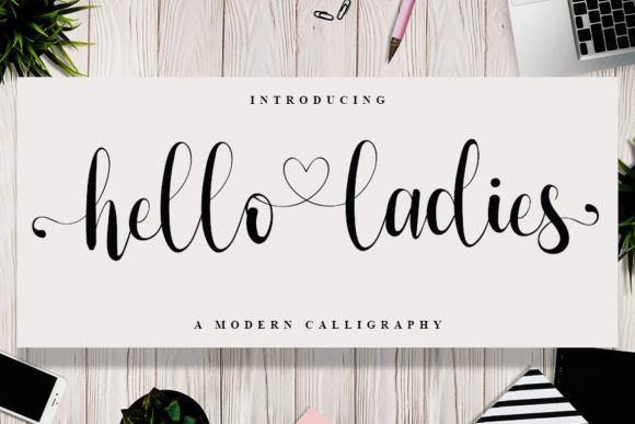 Hello Ladies Script Font for Digital Creatives