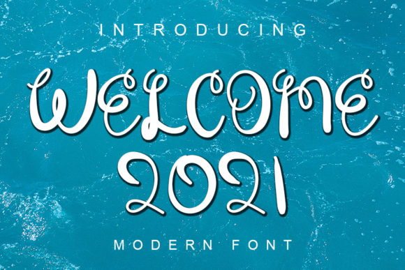 Welcome 2021 Font Review for Campaign Design