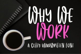 Why We Work Font for Small Business Branding